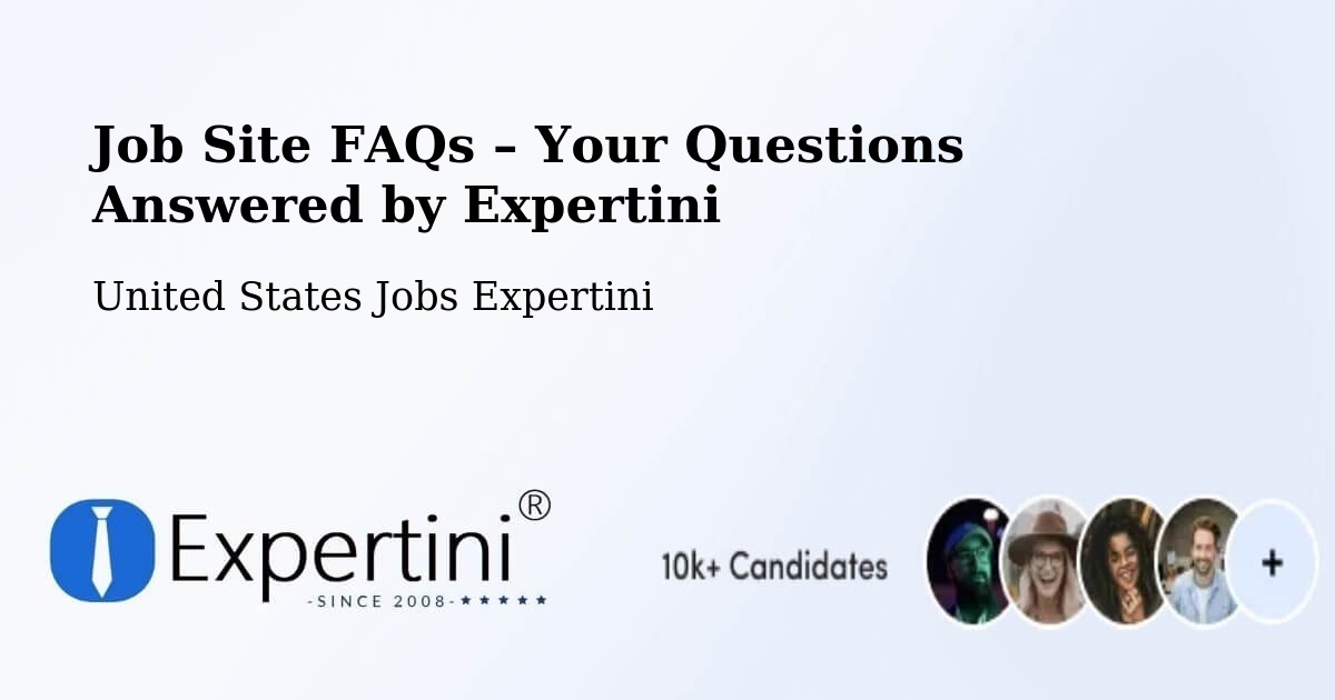 Job Site FAQs – Frequently Asked Questions – Purvis - Purvis, United States Jobs Expertini