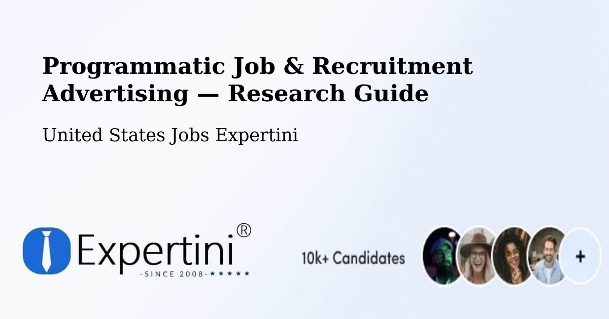 Programmatic Job & Recruitment Advertising — Research Guide – Purvis